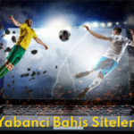 En İyi Yabancı Bahis Siteleri 2024